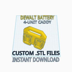 Dewalt 20V Four Battery Caddy Holder - 3D Print .STL Files with Commercial Rights!