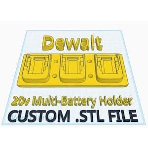Dewalt 20V Three Battery Holder - 3D Print .STL Files