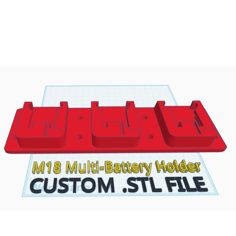 May include: A red 3D printed multi-battery holder for M18 batteries. The holder has three slots for batteries and is labeled "M18 Multi-Battery Holder CUSTOM .STL FILE".