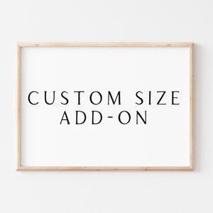 Custom Size Add-On | Gathered Print Shop