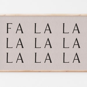 Samsung Frame TV Art | Fa La La La La Print | Neutrale Weihnachtslieder Kunst | Bauernhaus | Beige & Schwarz | #224