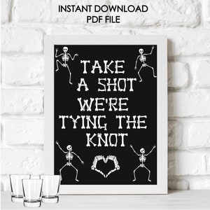 Bride or die sign, gothic wedding decoration, til death do us part, take a shot we&#39;re tying the knot
