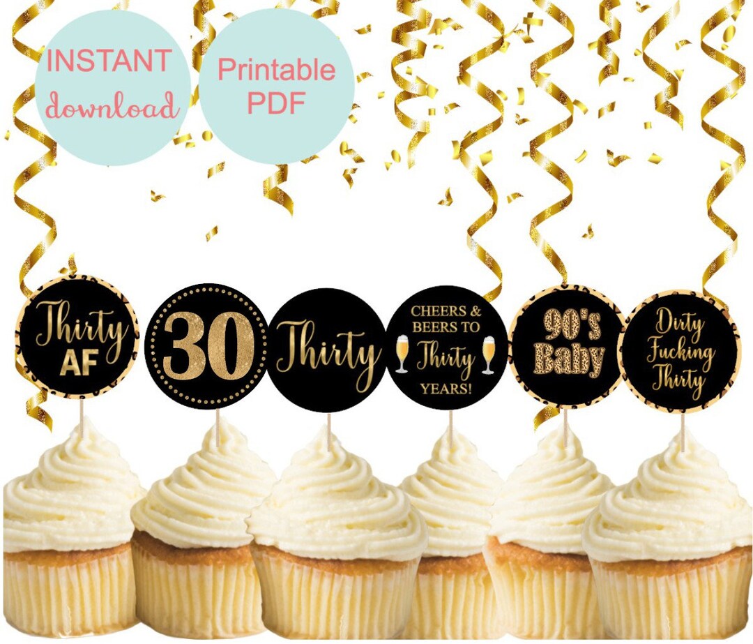 Dirty Thirty Cupcake Toppers, Dirty 30, Cheers to 30 Years, Dirty 30