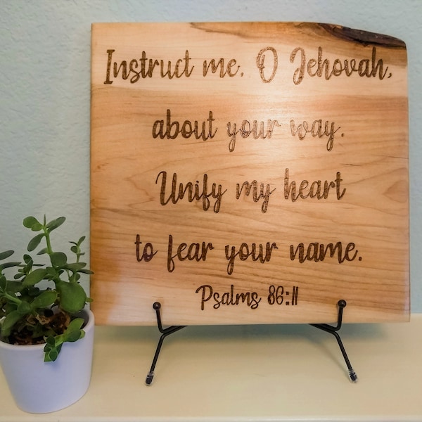 Psalms 86:11 Instruct Me, O Jehovah, Unify my Heart / Easel INCLUDED / JW.Org / Baptism / Jehovah's Witness / Bible Quote/ JW Gift/ Sign