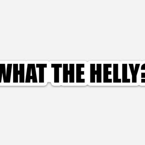 What the Helly Sticker
