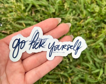 Go fuck yourself sticker