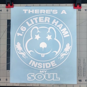 There&#39;s a Hami Inside Large Rear Window Decal for Your Soul