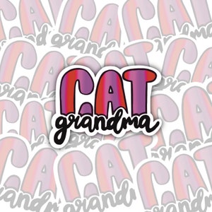 Cat Grandma Vinyl Bumper Sticker - 5 Inch Waterproof Decal For Cars, Laptops, Windows
