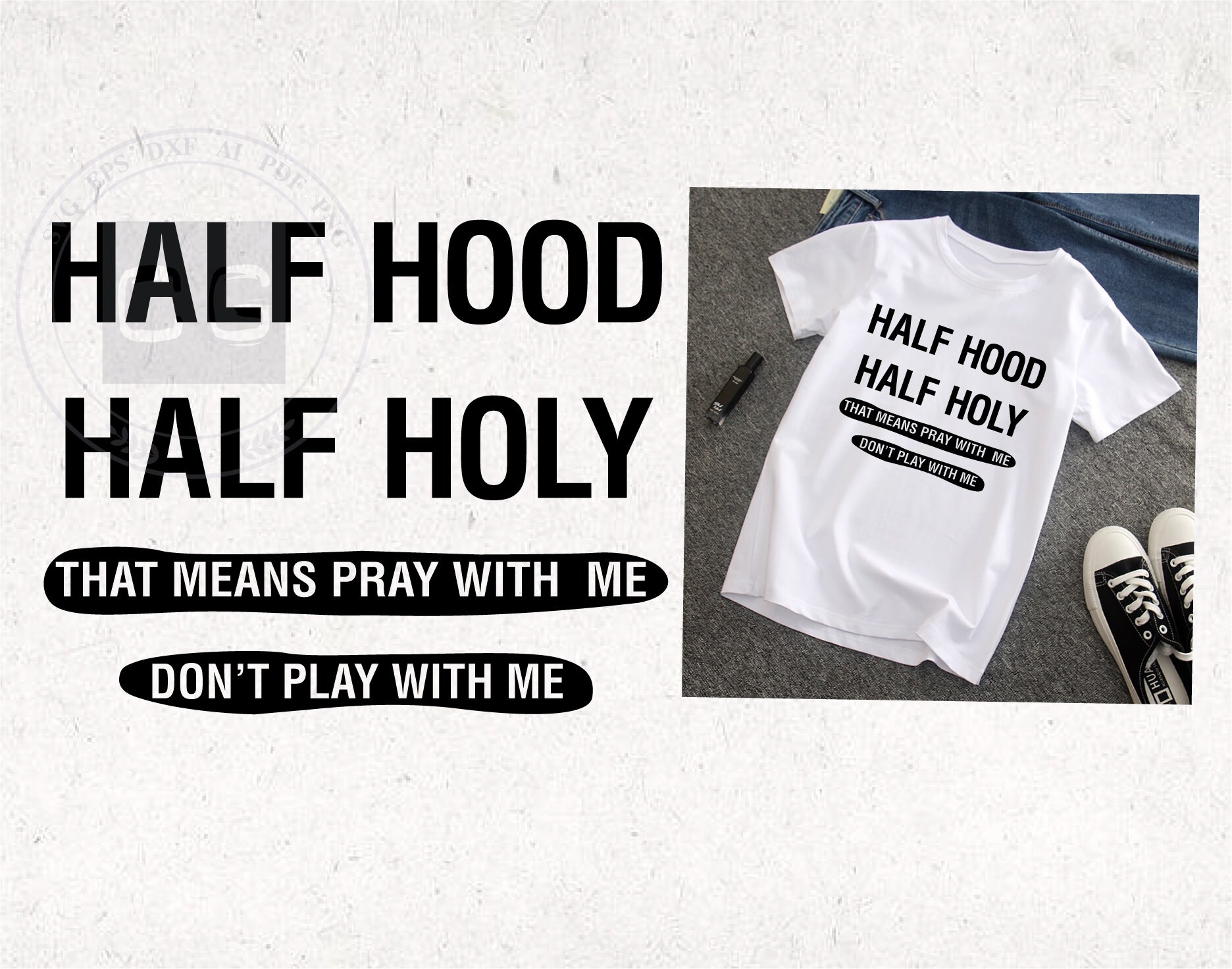 Half Hood Half Holy Svg Png Funny Shirt Svg Design Cup Svg Etsy Half Hood Half Holy Svg Png Funny Shirt Svg Design Cup Svg Etsy