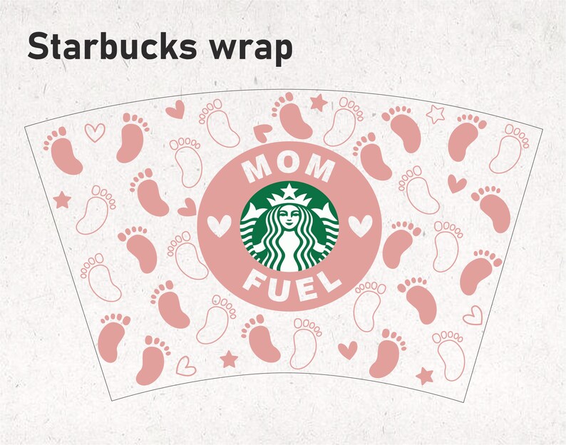 Download Mom Fuel wrap svg for Starbucks cup baby footprints ...