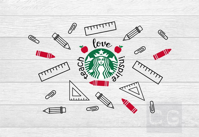 Download Teacher Starbucks cup svg Teach love inspire Starbucks svg ...