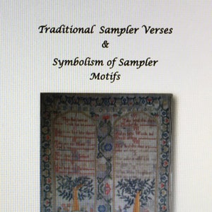 Traditional sampler verses and the symbolic meaning behind the motifs