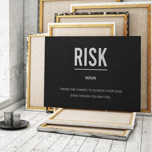 Risk Motivational / Inspirational Wall Art Print Canvas Entrepreneur Art Quote Typography Office Decor Gift Home Definition wall art
