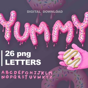May include: Pink donut-shaped letters spelling "YUMMY" with colorful sprinkles and pink frosting dripping down.  26 png letters of the alphabet in the same style are included.
