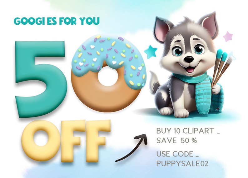 Op de afbeelding: Een schattige cartoon husky puppy die verfkwasten vasthoudt, met een donut en de tekst "GOOGI ES FOR YOU 50% OFF" en "BUY 10 CLIPART - SAVE 50% USE CODE PUPPYSALE02".