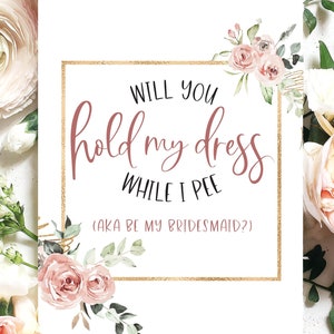 Funny Bridesmaid Proposal Card | Be my Bridesmaid Card | Maid of Honor Proposal | Funny Wedding Card | Hold my Dress