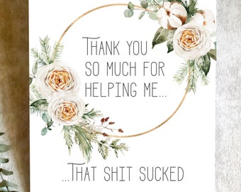Funny Thank You Card for Friends | Sarcastic Appreciation Card for Coworker | Thank You Card Funny | Mature Card | That Sh*t Sucked