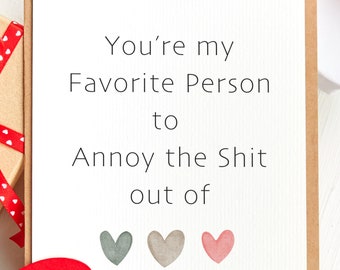 Funny Love Card for Girlfriend or Boyfriend | I Love You Card | Anniversary Card for Her | Anniversary Gift | Card for Him | Annoy