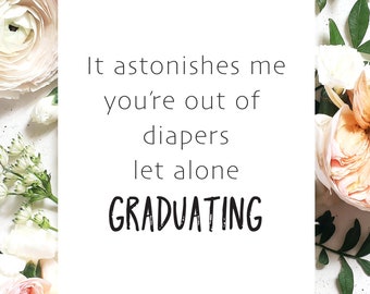 Funny Graduation Card for Daughter | Graduation Gift for son | Graduation Card for Niece | Graduation Card for Nephew | Out of Diapers