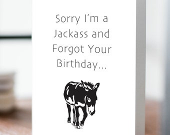 Belated Birthday Card | Sorry I Missed Your Birthday Card | Funny Belated Birthday Card | Funny Late Birthday Card