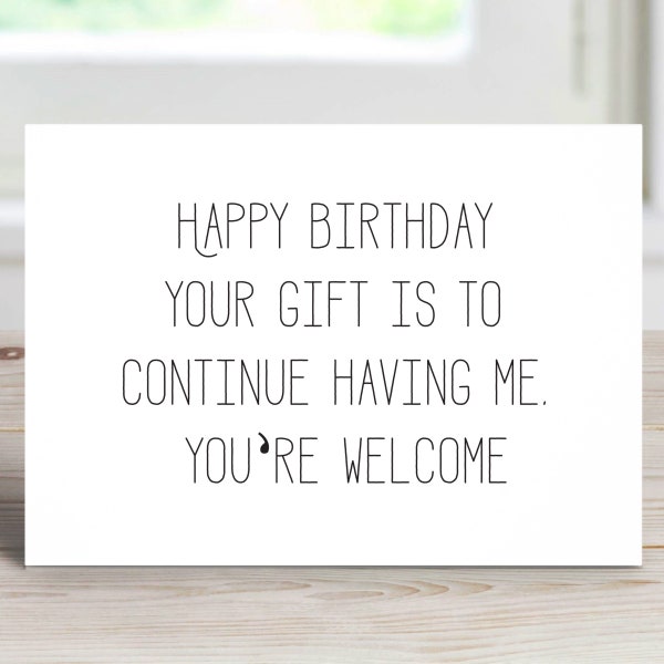 Funny Birthday Card | Birthday Card for Him | Birthday Card for Her | Birthday Card for Husband | Birthday Card Friend | Have Me