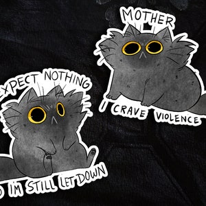 Mother I crave Violence kitty stickers