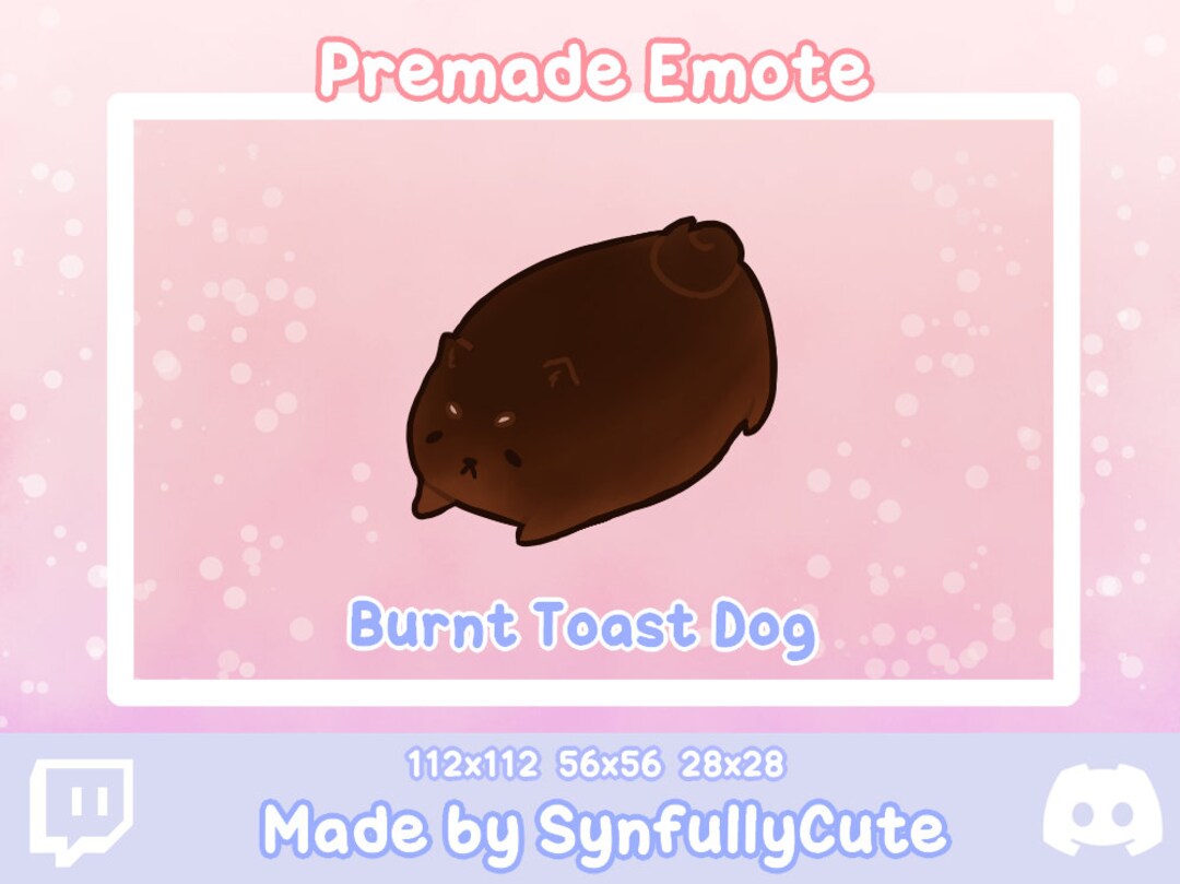 Premade Burnt Toast Dog Emote Twitch Discord Etsy
