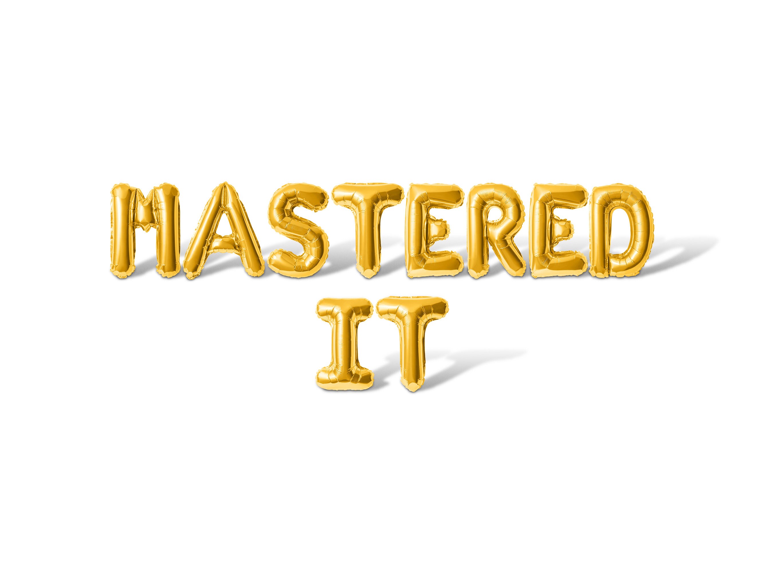 MASTERED IT Balloon Banner Letter Balloons - 10 Colors To Choose From - Masters Graduation Party Decorations