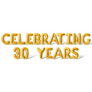 CELEBRATING 30 YEARS Letter Balloon Banner - 10 Color Options - 30th Anniversary Party Decorations - 16&quot; Balloons Party Supply Decor