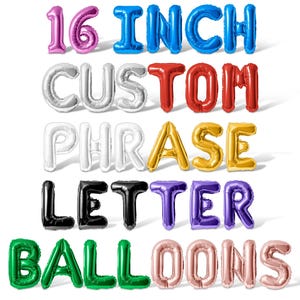 Letter Balloons 16 Inch - 16 Inch Foil Letter & Number Mylar Balloons - Custom Phrase Letter Balloons - Custom Balloon Banner - 10 Colors