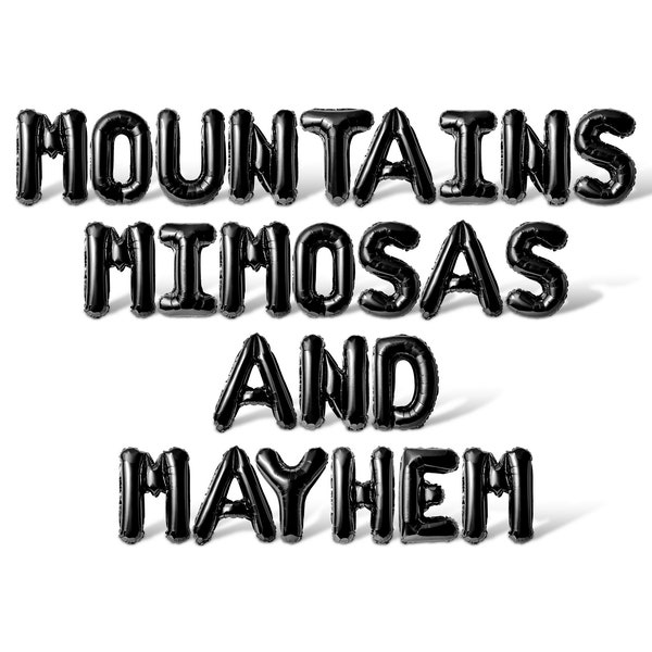 Mountains Mimosas And Mayhem Letter Balloon Banner - 10 Color Options - Bachelor & Bachelorette Party Decorations - DIY Engagement Decors