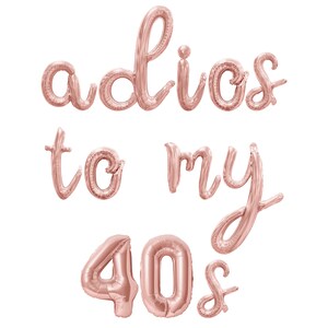 ADIOS TO MY 40S Cursive Letter and Number Balloon Banner - Gold, Rose Gold & Silver - 50th Birthday Party Decorations - 16" Bday Balloons