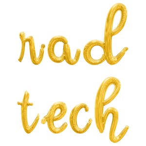 May include: Gold foil balloon letters spelling "rad tech" on a white background. The balloons are in a cursive font, with the letters connected. The balloons are inflated and have a shiny, metallic appearance.
