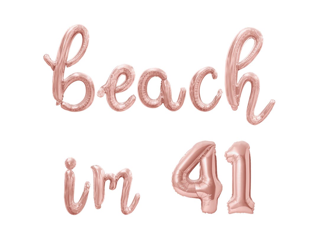 BEACH IM 41 Cursive Letter Balloon Banner - Gold, Silver & Rose Gold ...