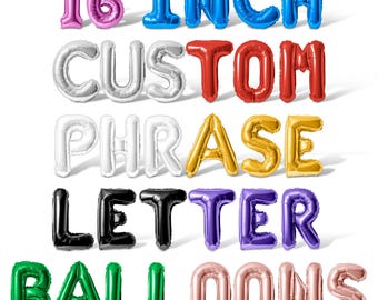 Balloon Letters - 16 Inch Foil Letter & Number Mylar Balloons - Customized Phrase Letter Balloons - Custom Balloon Banner - 10 Colors