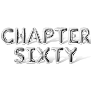 May include: Silver foil balloon letters spelling out "CHAPTER SIXTY" on a white background. The balloons cast a shadow, creating a three-dimensional effect. Ideal for a milestone birthday celebration.