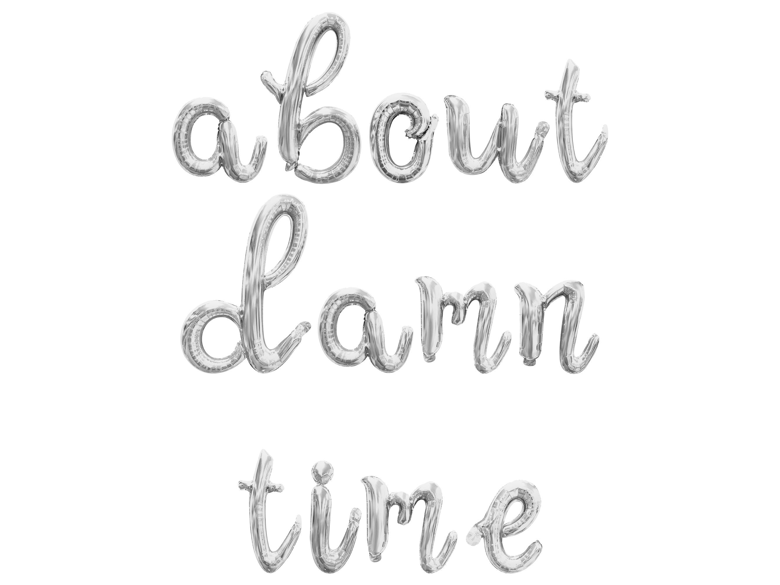 ABOUT DAMN TIME Cursive Letter Balloon Banner - Gold, Rose Gold ...