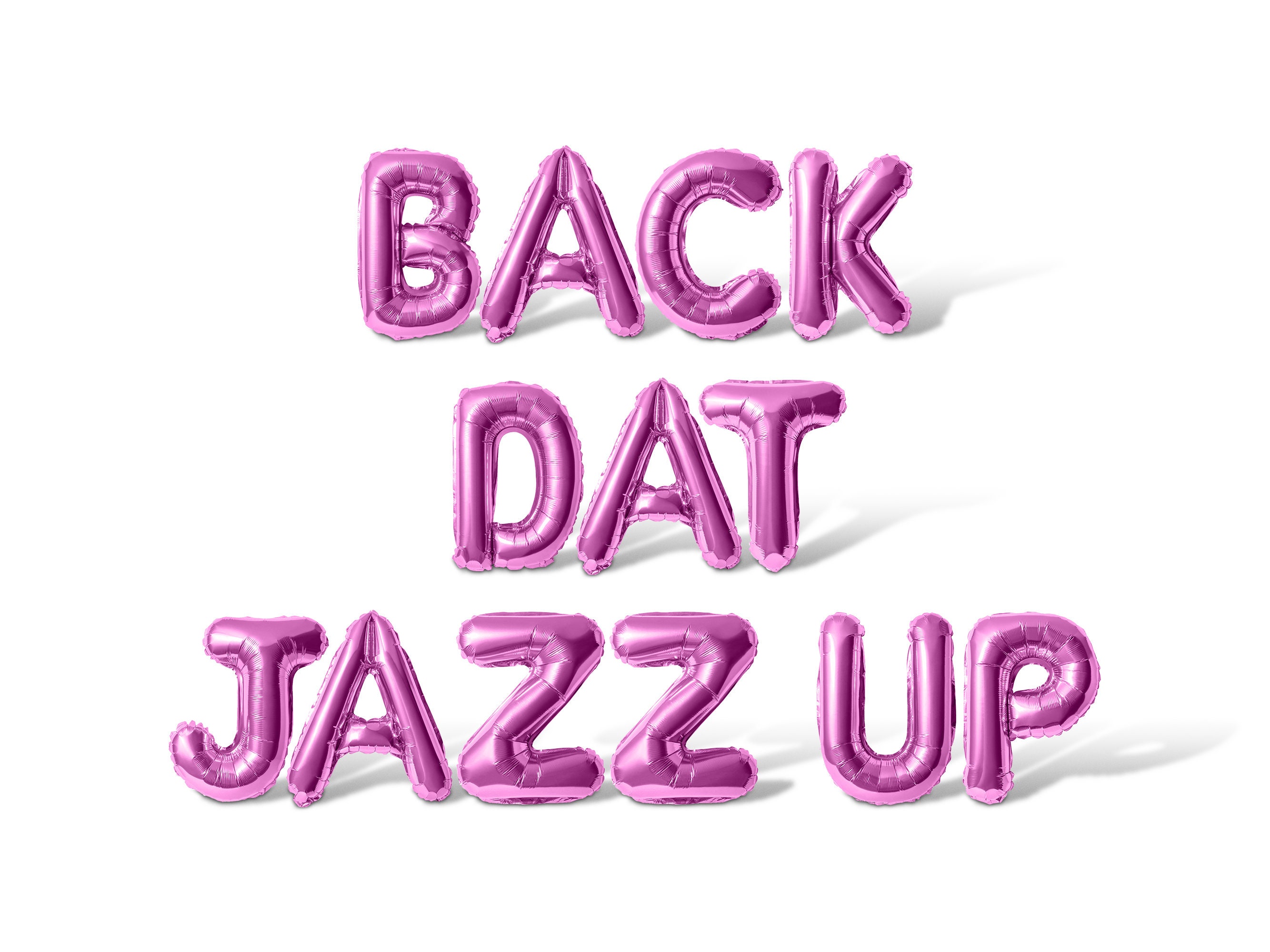 Back Dat Jazz up Letter Balloon Banner - 10 Color Options ...
