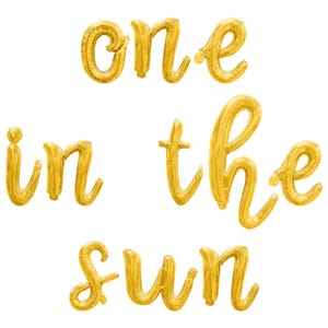 One In The Sun Letter Balloon Banner - Cursive Letter Balloons - Gold, Silver & Rose Gold - 1st Birthday Party Decorations - 1 Year Old Baby