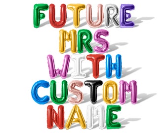 Future Mrs Balloon Banner w/ Custom Name Letter Balloons - 10 Colors Available - Party Decorations - Bachelorette Party