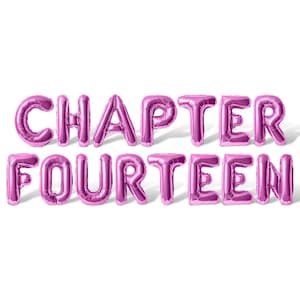 May include: Pink foil balloon letters spell out "CHAPTER FOURTEEN" against a white background. The letters cast a shadow, suggesting a light source. The balloons are inflated and have a metallic sheen.