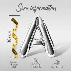 May include: A silver letter A balloon, 16 inches tall, inflated with air. The balloon is shown next to a measuring tape and a sign that says "Party Props".