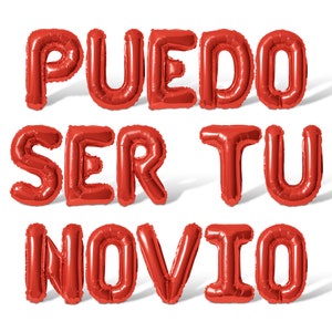 May include: Red balloon letters spelling out "PUEDO SER TU NOVIO" against a white background.