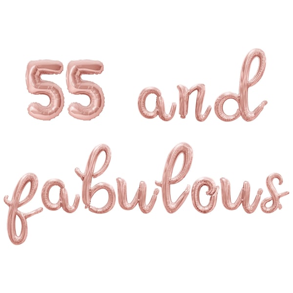 55 AND FABULOUS Cursive Script Letter and Number Balloon Banner - Gold, Rose Gold & Silver - 55th Birthday Party Decorations - 16" Balloons