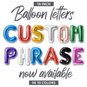 Letter Balloons - 16 Inch Foil Letter & Number Mylar Balloons - Custom Phrase Letter Balloons - Custom Balloon Banner - Word Balloons