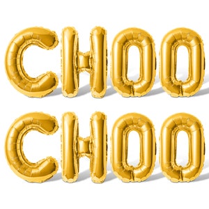 May include: Gold foil letter balloons spelling out "CHOO CHOO" on a white background.