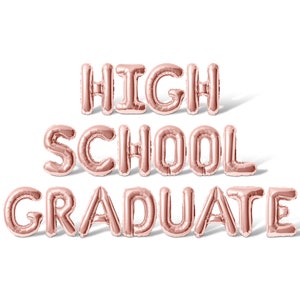 HIGH SCHOOL GRADUATE Letter Balloon Banner - 10 Color Options ...
