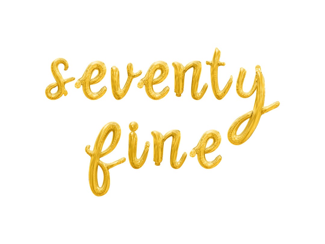 SEVENTY FINE Cursive Letter Balloon Banner - Gold, Rose Gold & Silver ...