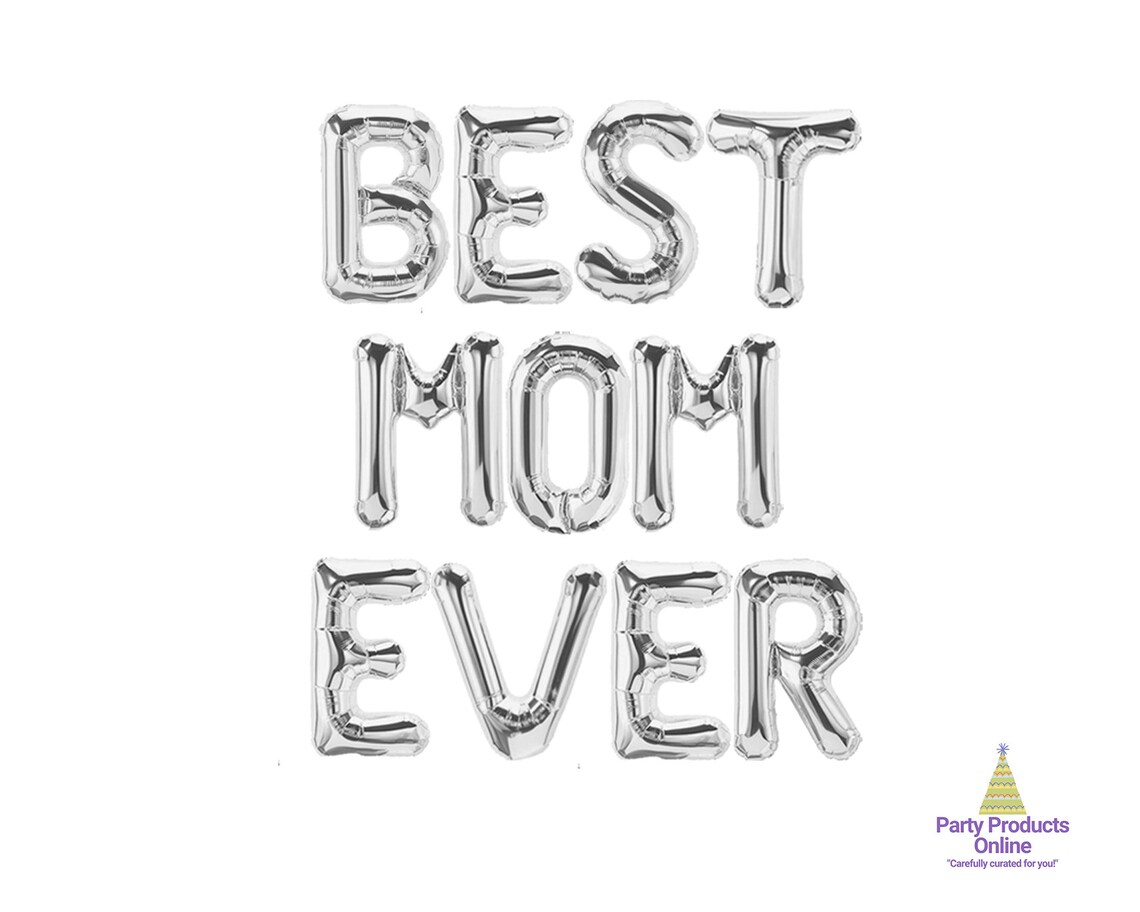 Best Mom Ever Letter Balloon Banner Gold Rose Gold Silver Etsy