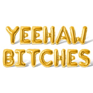 YEEHAW BITCHES Letter Balloon Banner - 10 Color Options - Bachelorette Party Decorations - Western Theme Bridal Shower Party Supplies Decor